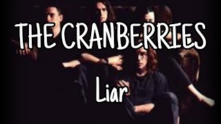 THE CRANBERRIES - Liar (Lyric Video)