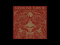 Neurosis, Jarboe - Erase (Remastered)