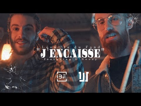 Léon 'fa du Fond ft. O'Neezy - "J'encaisse" (Official Video)  | Dir. by BanzoFilms
