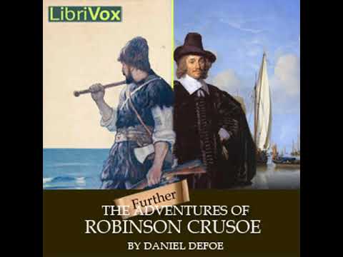 The Further Adventures of Robinson Crusoe by Daniel DEFOE Part 1/2 | Full Audio Book