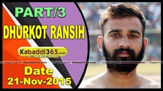 (1) Dhurkot Ransih ( Moga) Kabaddi Tournament 21 Nov 2015