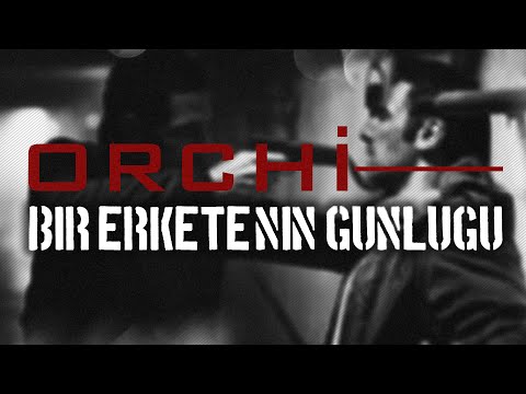 Orchi - Bir Erkete'nin Günlüğü (2011)