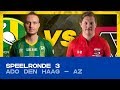 EDIVISIE | Speelronde 3: ADO Den Haag - AZ
