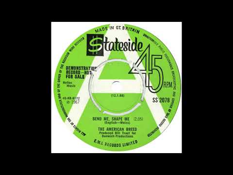 American Breed – “Bend Me Shape Me” (UK Stateside) 1968