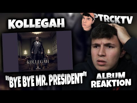 😱🤯EINFACH ZU GUT!!!...Reaktion : KOLLEGAH - BYE BYE MR. PRESIDENT (ZHT 4 Album-Reaktion) | PtrckTV