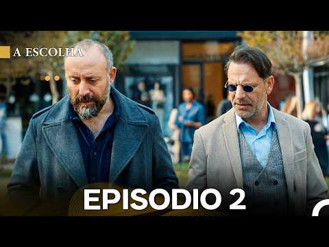 A Escolha Episódio 2 (Dublagem em Português)