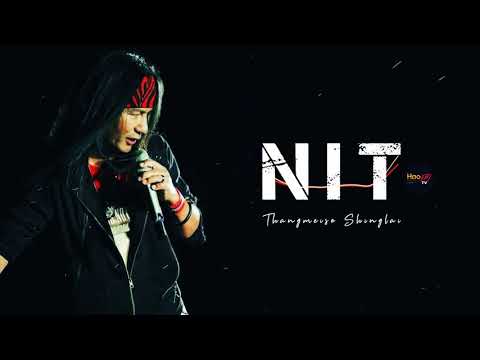 NIT | @thangmeisoshinglai6043 | Latest Manipuri Song (Official Audio release)