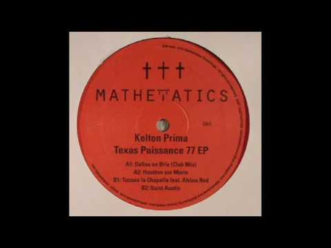 Kelton Prima - Dallas en Brie (Texas Puissance 77 EP)