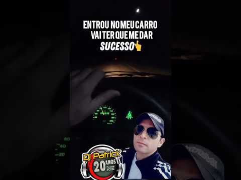 Entrou no meu carro vai ter que me dar  forro piseiro 2024 dj Patrick produções