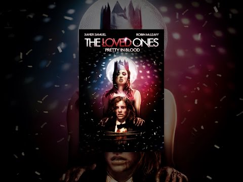 The Loved Ones — Pretty in Blood