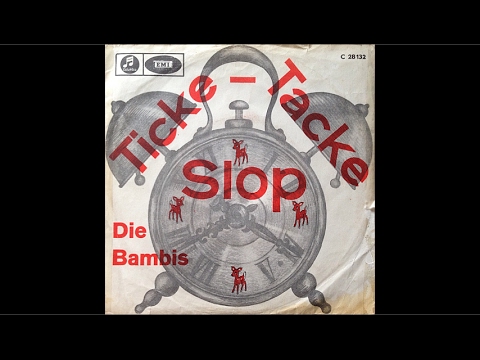 Die Bambis - Ticke Tacke Slop