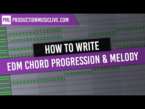 Creating a EDM Chord Progression and Melody / House, Progressive, Trance, Electro