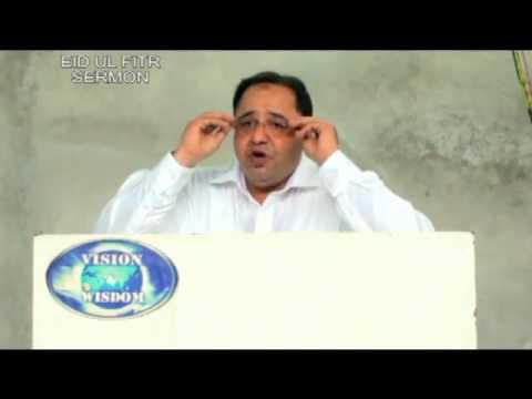 Explore-Quran ~ Eid ul Fitr Sermon 2011 ~ A. Majid Parekh