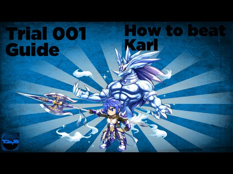 Trial 001 Guide Karl Boss - Brave Frontier Gameplay
