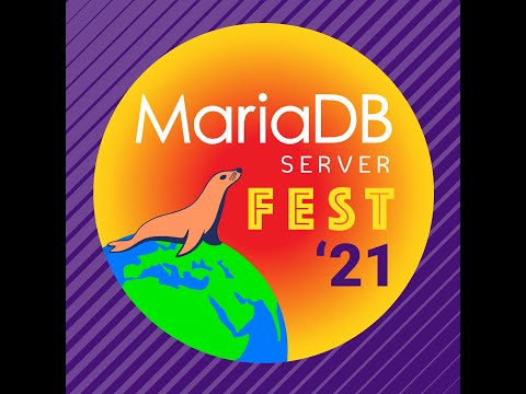 MariaDB ServerFest 2021 - Day 1