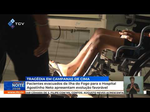 Pacientes evacuados da ilha do Fogo para o Hospital Agostinho Neto apresentam evolução favorável
