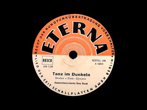 Tanz im Dunkeln - Eterna A 10019 - 1949