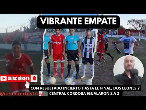 FUTBOL DE FRIAS // DOS LEONES 2 - 2 CENTRAL CORDOBA // TORNEO REGIONAL FEDERAL // 4ta FECHA