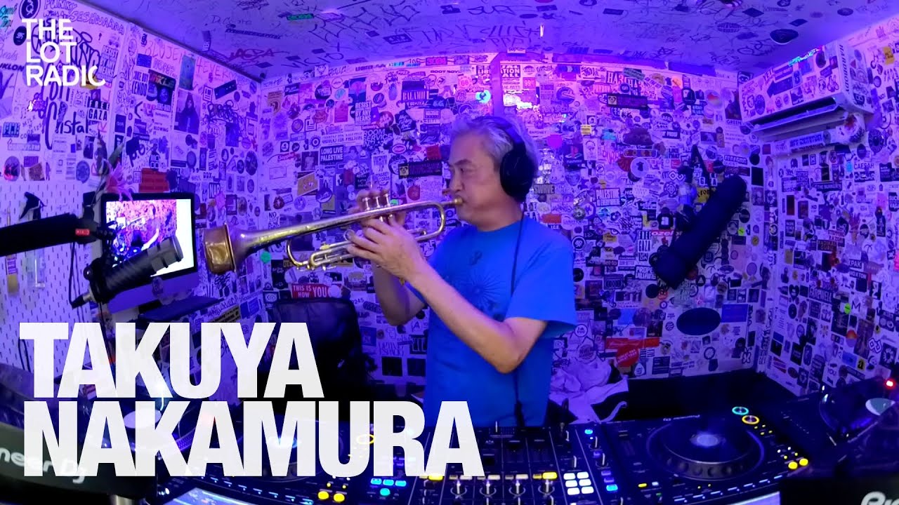 Takuya Nakamura - TAKUYA NAKAMURA @TheLotRadio 08-31-2024
