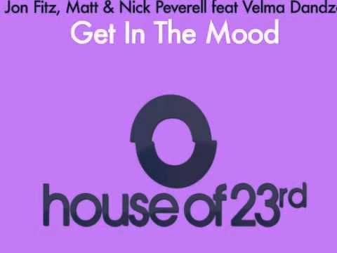 Jon Fitz, Matt & Nick Peverell Ft. Velma Danzdo - Get in the Mood