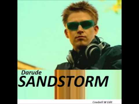 Darude - Sandstorm (Cowbell Edit)