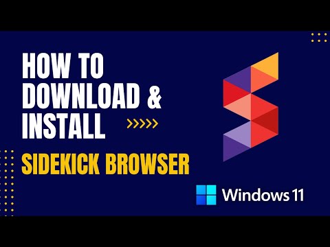 How to Download and Install Sidekick Browser For Windows