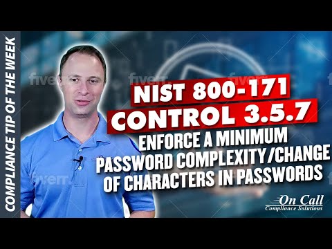 NIST 800-171 Control 3.5.7 Enforce a minimum password complexity/change of characters in passwords