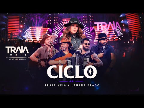 Traia Véia e Lauana Prado - Ciclo | DVD Ao Vivo em Goiânia