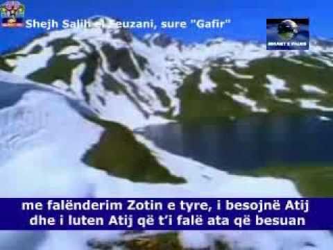 Salih el Feuzan - Kur'an Surja Gafir (Mëkatfalësi)