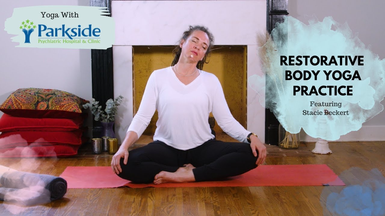 Yoga with Parkside ft. Stacie Beckert - Restorative Body Yoga Practice