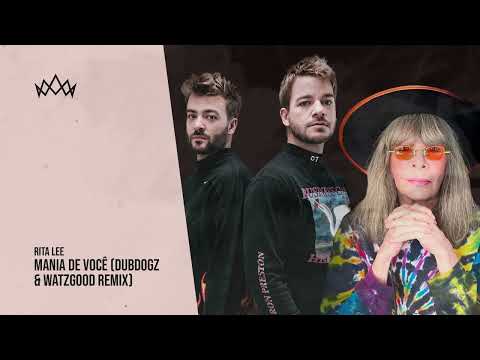Rita Lee - Mania de Você (Dubdogz & Watzgood Remix)