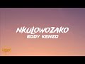 Nkulowozako Eddy Kenzo Lyrics