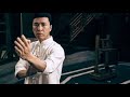 Ip Man Best Of All Time Tribute To Donnie Yen HD