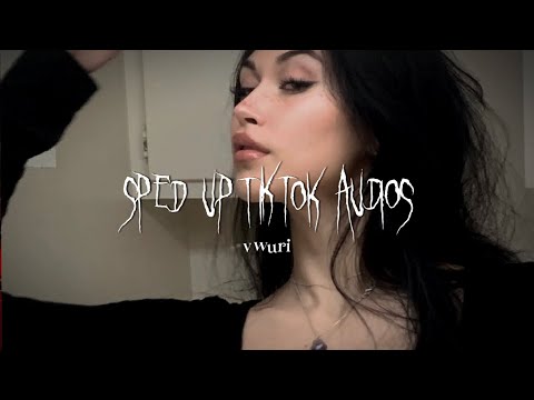 sped up tiktok audios pt. 101 - YouTube