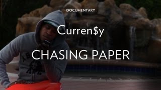 Curren$y - &quot;Chasing Paper&quot;