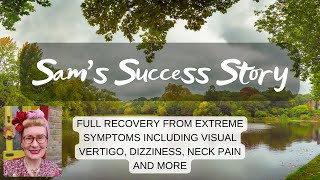 Download lagu Sam M.'s Success Story: full recovery from EXTREME visual vertigo, dizziness, nausea & more mp3