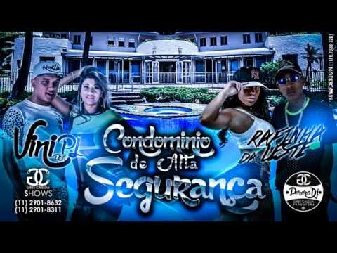 MC Vini da PJ e MC Rafinha da Leste - Condominio de Alta Segurança (PereraDJ e DJ Dael)