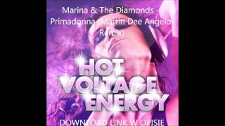 Marina &amp; The Diamonds - Primadonna (Martin Dee Angelo Remix)
