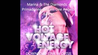 Marina &amp; The Diamonds - Primadonna (Martin Dee Angelo Remix)