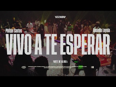 Vivo a te esperar - Philipe Santos + Amanda Loyola | Vitohria Sounds