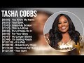 T A S H A C O B B S Greatest Hits Top Praise And Worship Songs