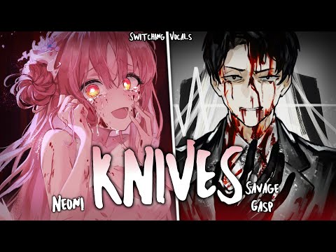 Nightcore | SPED UP ↬KNIVES