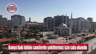 Konya’daki bütün camilerde şehitlerimiz için sala okundu