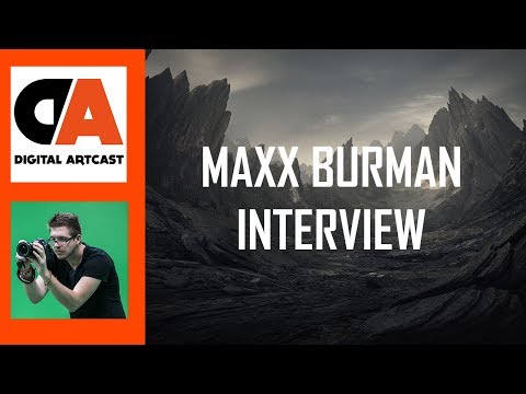 Digital Artcast #19 - Maxx Burman Interview