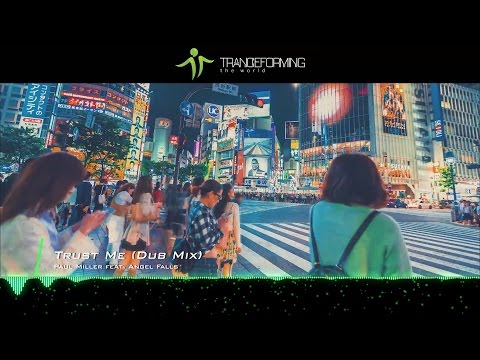 Paul Miller feat. Angel Falls - Trust Me (Dub Mix) [Music Video] [Trance All-Stars]