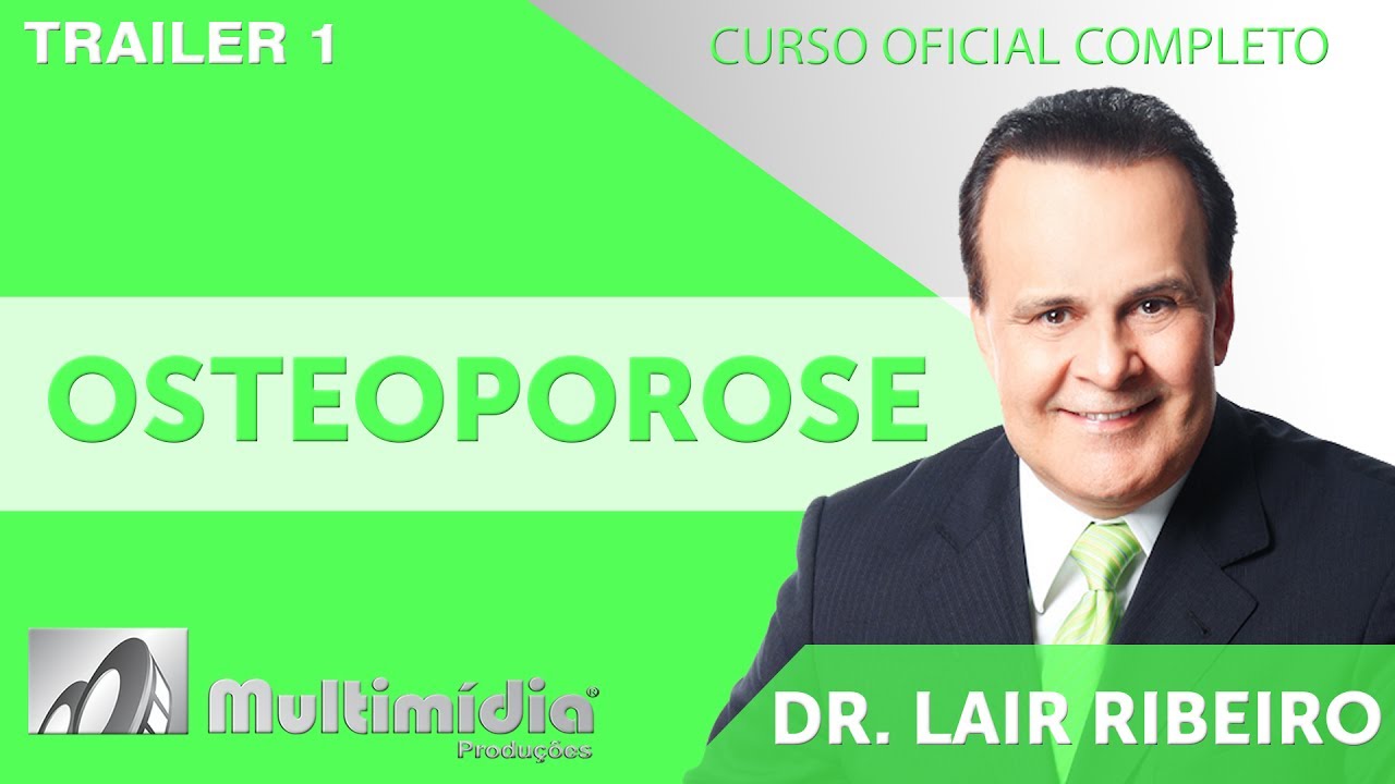 Osteoporose – Dr. Lair Ribeiro Vídeos