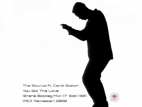 The Source ft  Candi Staton   You Got The Love Erens Bootleg Mix 7'' Edit 1991 MCXRMS