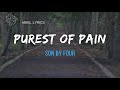 Purest Of Pain Son By Four Lyrics