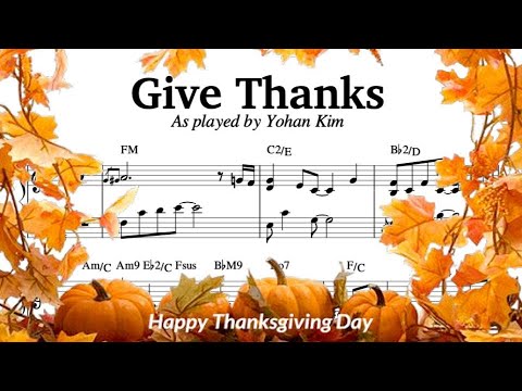 Yohan Kim| Give Thanks- Piano Transcription