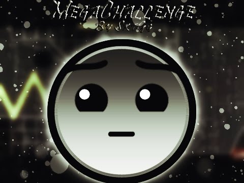 Geometry Dash Megachallenge by SkyGg(Me)